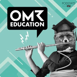 OMR Education Podcast
